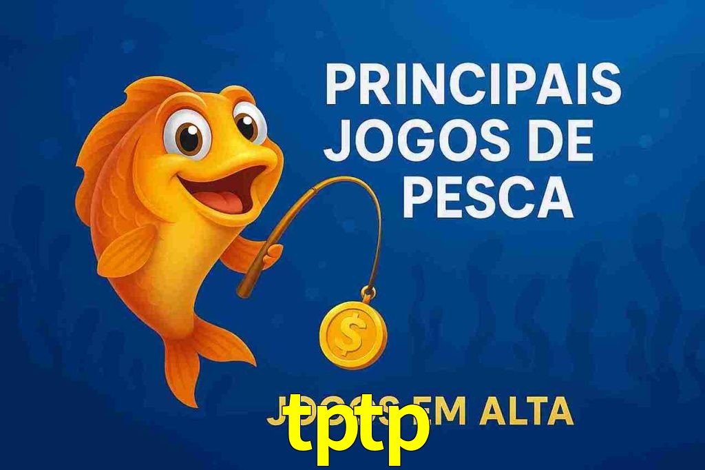 Pesca no tptp